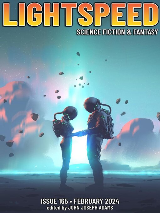 Title details for Lightspeed Magazine, Issue 165 (February 2024) by John Joseph Adams - Available